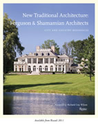 New Traditional Architecture: Ferguson & Shamamian Architects